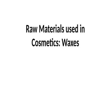 Waxes in Cosmetics.pptxHerbal drug technology