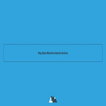 Way Back Machine Internet Archive | PPT