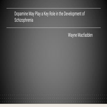 Role of Neurotransmitter Dopamine in Symptoms of Schizophrenia-1.pptx