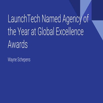 LaunchTech Named Agency of the Year at Global Excellence Awards