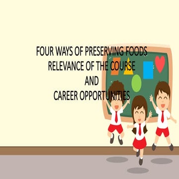 FOUR WAYS OF PRESERVING AND PROCESSING OF FOODS.pptx