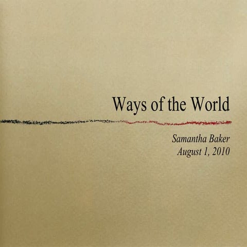 Ways of the world