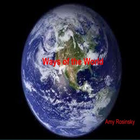 Ways of the world