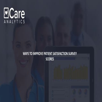 Ways to improve patient satisfaction survey scores