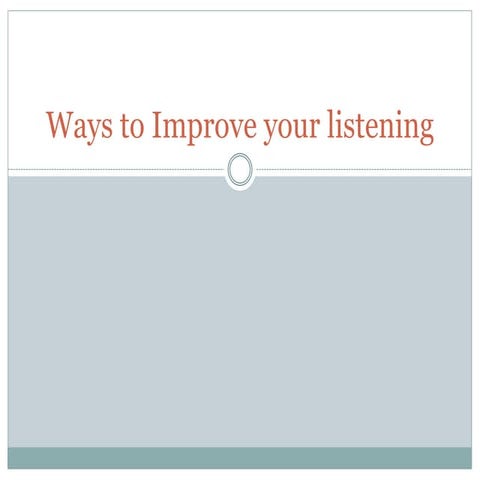 Improve your listening skills | PPTX