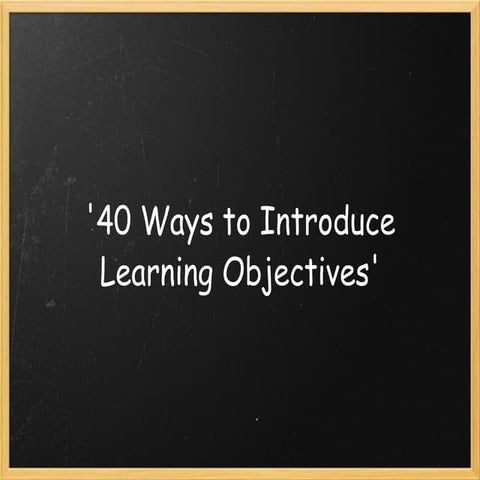 40 Ways to_introduce_learning_objectives_