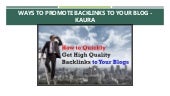 Ways to promote backlinks to your b...