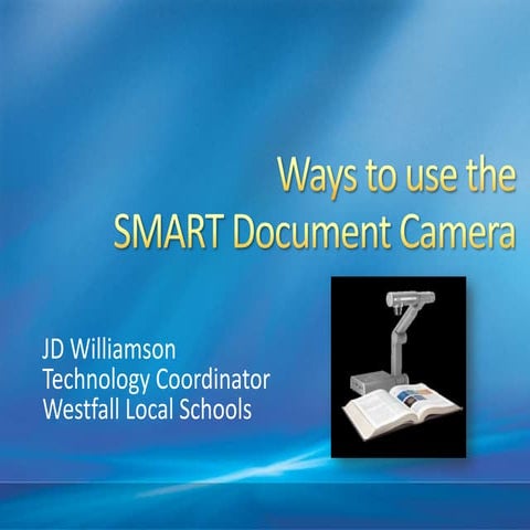 Ways to use the SMART Document Camera