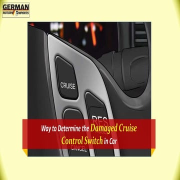 a cruise control switch is optional on vehicles diagnosing fails