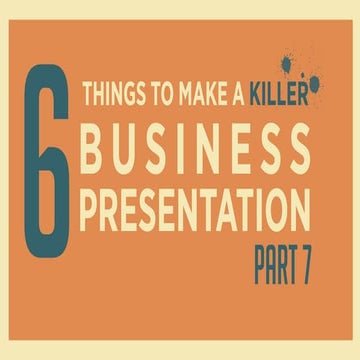 Way to make killer presentation 7