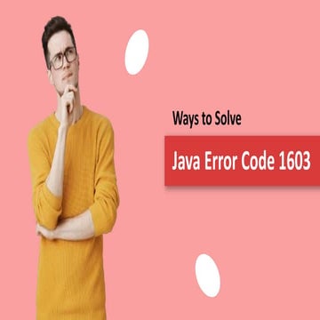 3 Steps to Solve Java Error Code 1603 | PPT