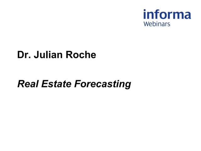 Forecasting Of Real Estate Markets
