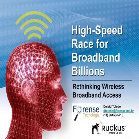 WBA (Wireless Broadband Access) Ruckus Wireless - FORENSE