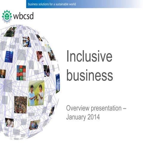 WBCSD work in inclusive business targeting the base of the pyramid - Overview...