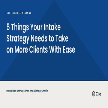 5 Things Your Intake Strategy Needs to Take on More Clients With Ease