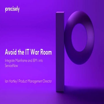 Avoid the IT War Room: Integrate Mainframe and IBM i into ServiceNow