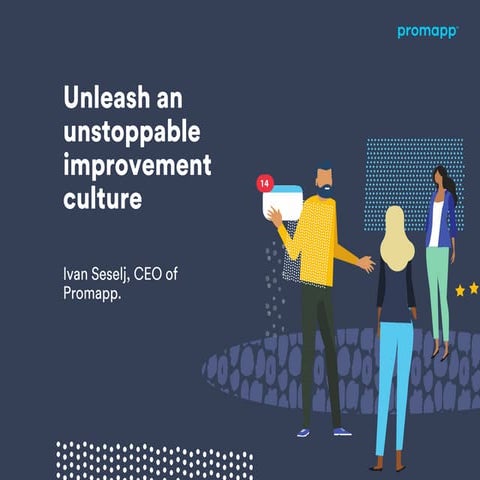 Unleash unstoppable improvement culture | PPT