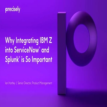 Why Integrating IBM Z into ServiceNow and Splunk Is So Important