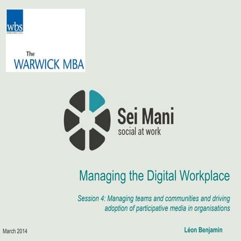 Warwick Business School - Managing the digital workplace