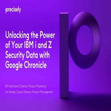 Unlocking the Power of Your IBM i and Z Security Data with Google ...