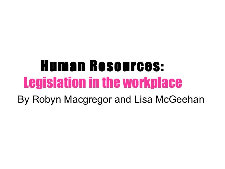 Legislation in the Workplace