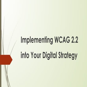Implementing WCAG 2.2 into Your Digital Strategy