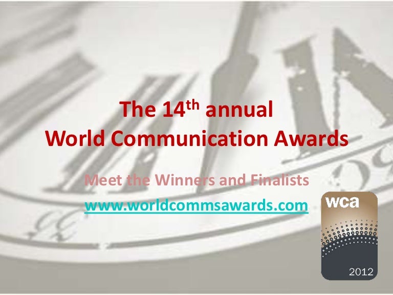 World Communication Awards 2012 Winners And Finalists World Communication Awards 2012 Winners And Finalists