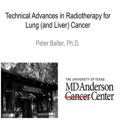 Technical Advances in radiotherapy for Lung (and liver) Cancer