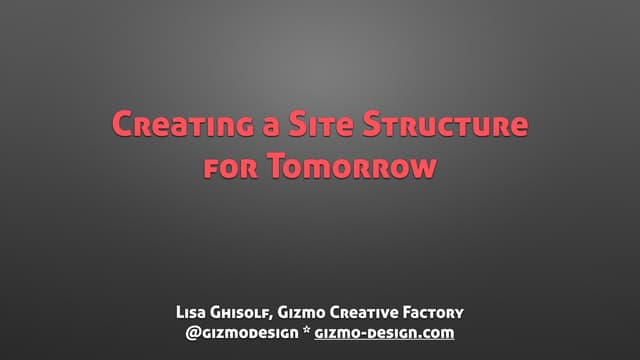 Creating a site structure for the future