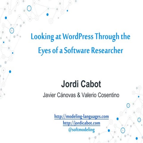 Looking at WordPress through the eyes of a Software Researcher