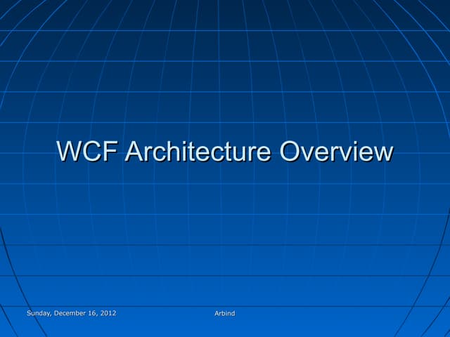 Wcf architecture overview