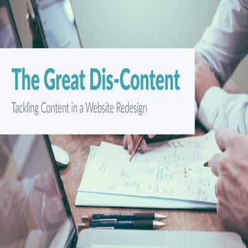 The Great Dis-Content: Tackling Content in a Website Redesign