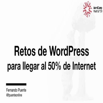 Retos de WordPress para llegar al 50% de Internet 