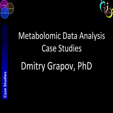 Metabolomic Data Analysis Case Studies