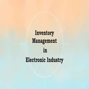 Inventory Management of Electronic Industry