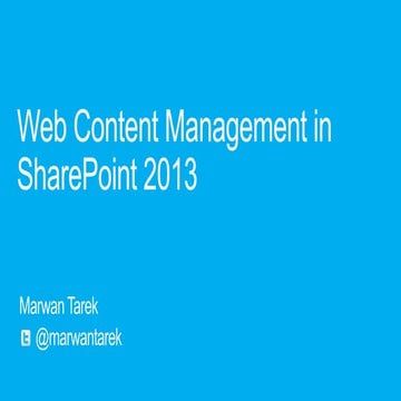 WCM SharePoint 2013 #spsuk nov2013