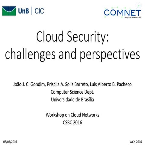 Cloud Security: challenges and perspectives.