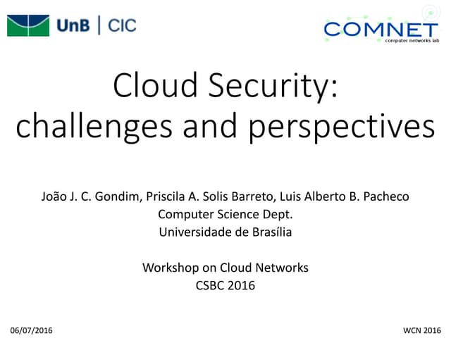 Cloud Security: challenges and perspectives.