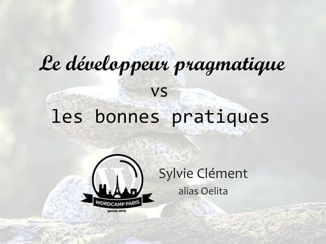 Wordcamp paris 2015  dev-pragmatiqu...