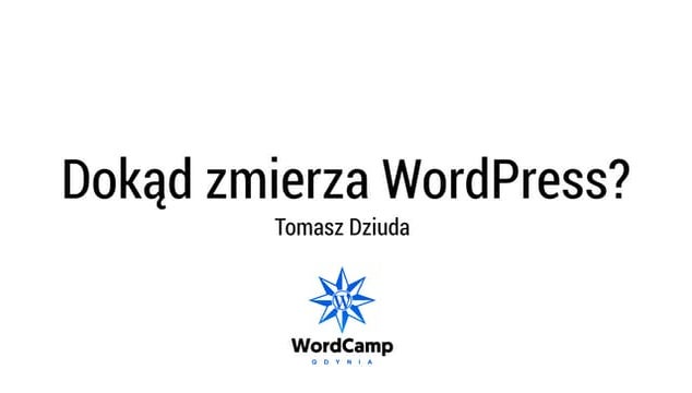 Dokąd zmierza WordPress?