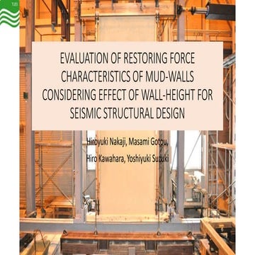 EVALUATION OF RESTORING FORCE CHARACTERISTICS OF MUD-WALLS CONSIDERING EFFECT...