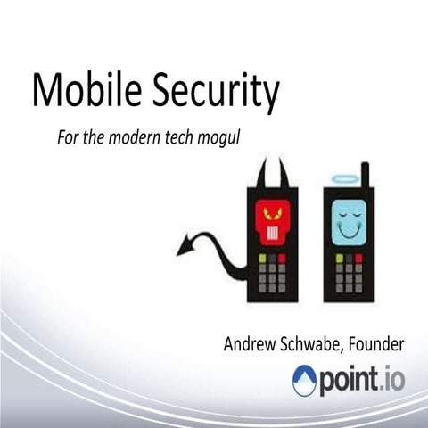 Mobile Security for the Modern Tech Mogul