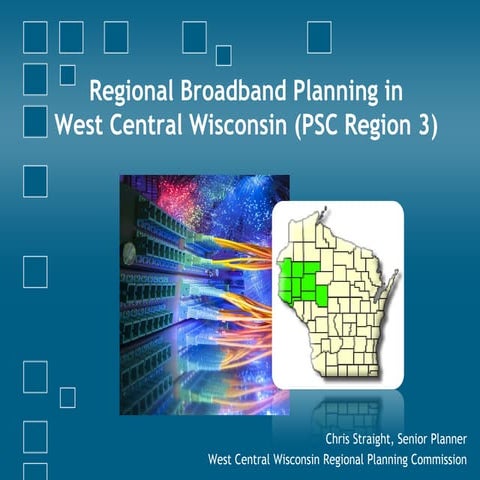 West Central Wisconsin Regional Planning Commission Broadband Grant Workshop ...