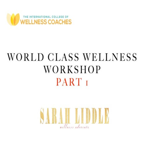 World Class Wellness Workshop #1