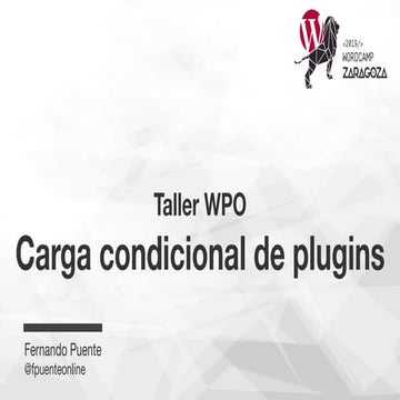 Taller WPO - Carga condicional de plugins