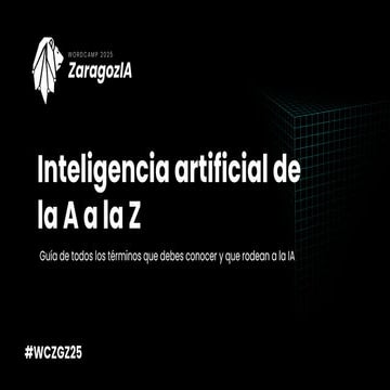Inteligencia artificial de la A a la Z. Guía de todos los términos que debes ...