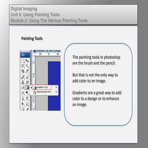 Wd133 unit 5 module 2 using the various painting tools