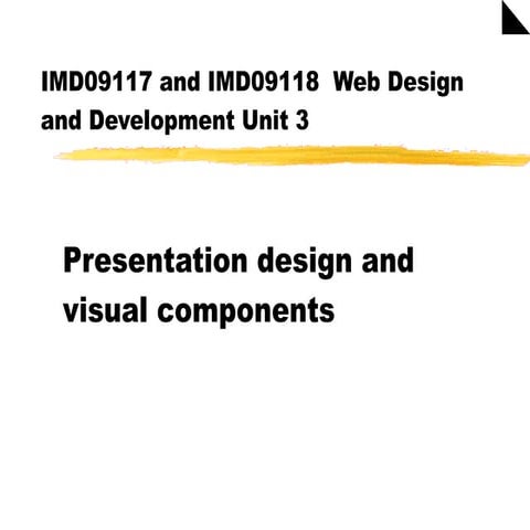 Week 3 - A Presentation Visual Components