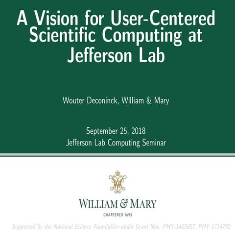 A Vision for User-Centered Scientific Computing at Jefferson Lab