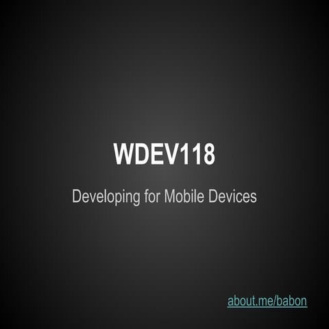 WDEV118 Overview
